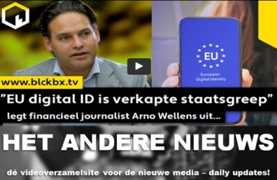 EU digital ID is verkapte staatsgreep”, legt financieel journalist Arno Wellens uit…