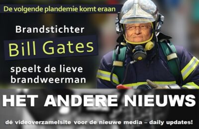 De volgende plandemie komt eraan: Brandstichter Bill Gates speelt de lieve brandweerman