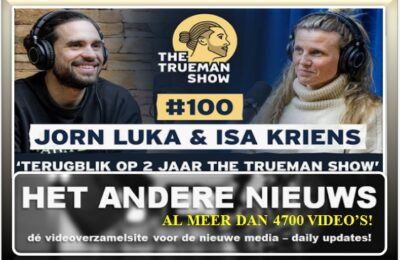 The Trueman Show – Jorn Luka & Isa Kriens ‘Terugblik op 2 jaar The Trueman Show’