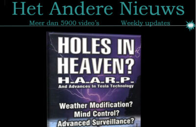 Docu: HAARP Holes In Heaven ( Gaten in de hemel ) – Nederlands ondertiteld