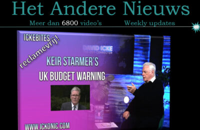 Waarschuwing Britse begroting van Kier Starmer – David Icke – Nederlands ondertiteld